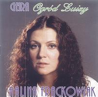 Halina Frackowiak - Geira i ogrd Luizy